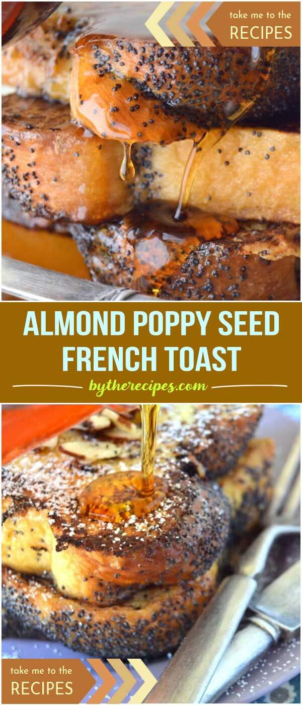 Almond Poppy Seed French Toast