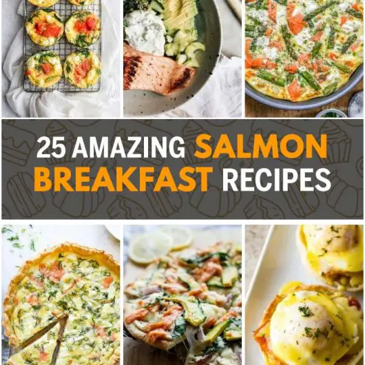 25 Amazing Salmon Breakfast Recipes