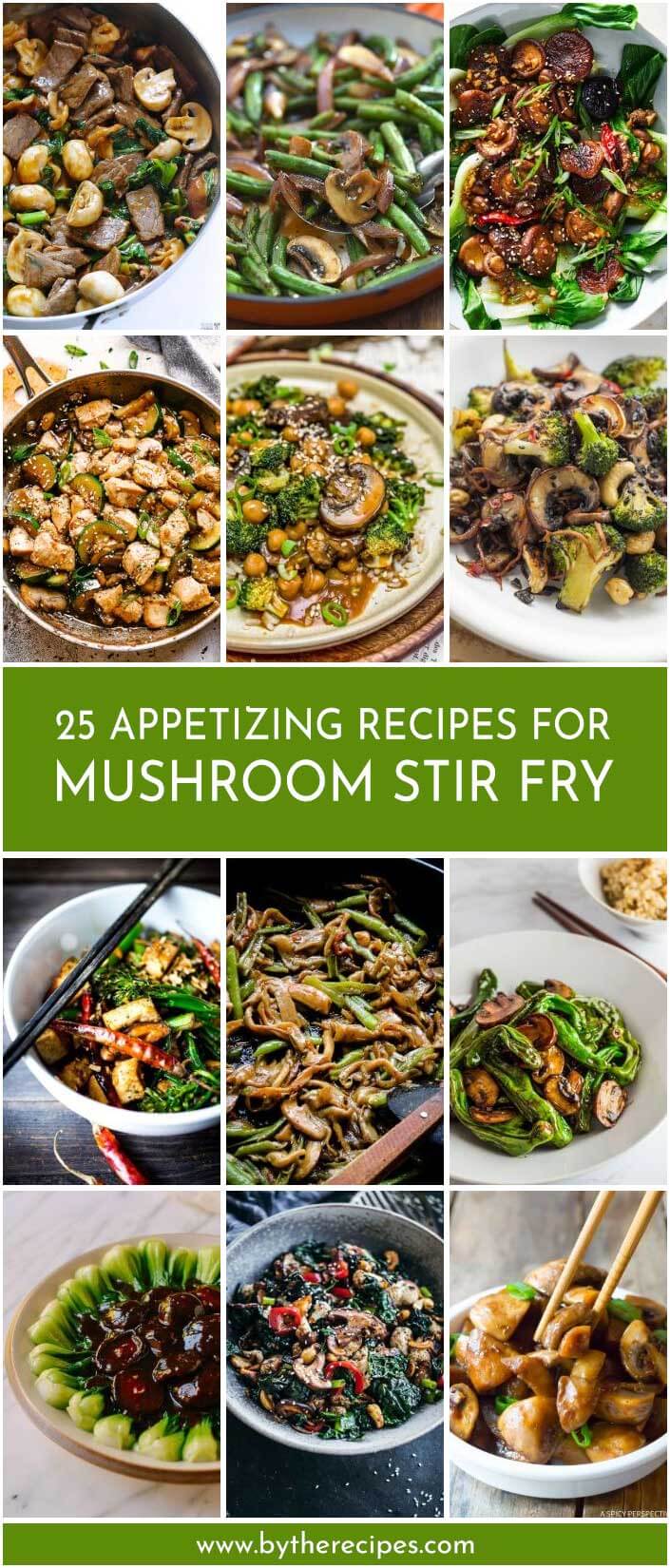 25 Appetizing Recipes For Mushroom Stir Fry