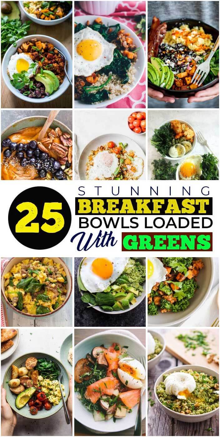 25 Stunning Breakfast Bowls Loaded with Greens