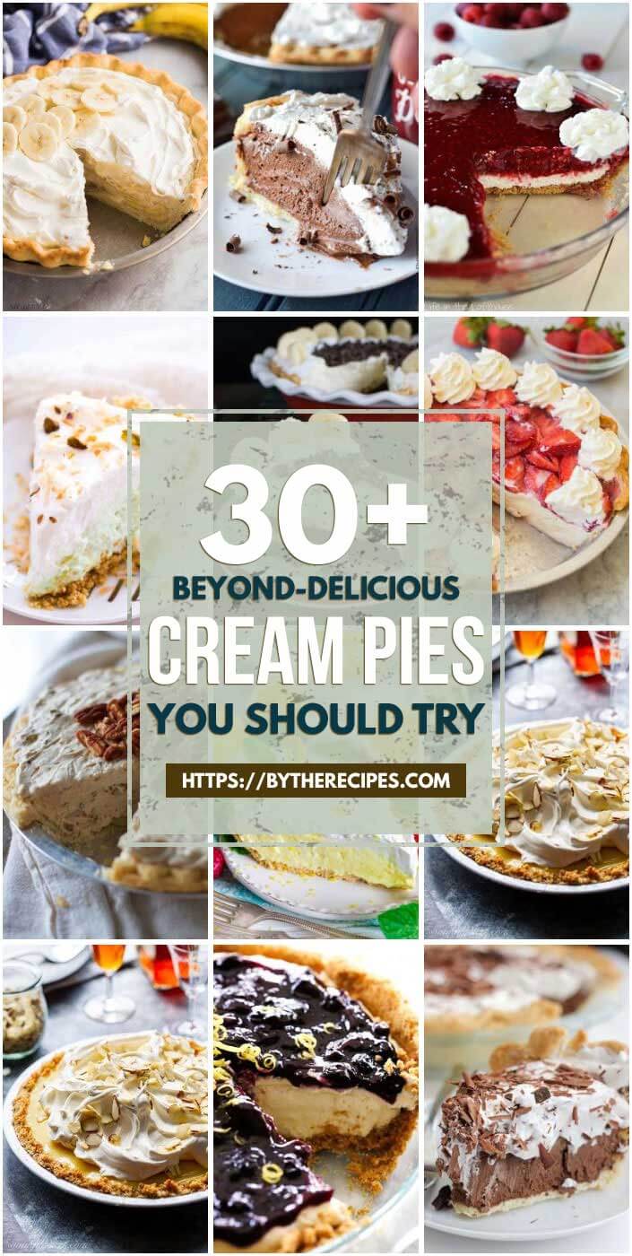 30 “Beyond-Delicious” Cream Pies You Should Try