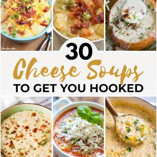 30 Cheese Soups To Get You Hooked