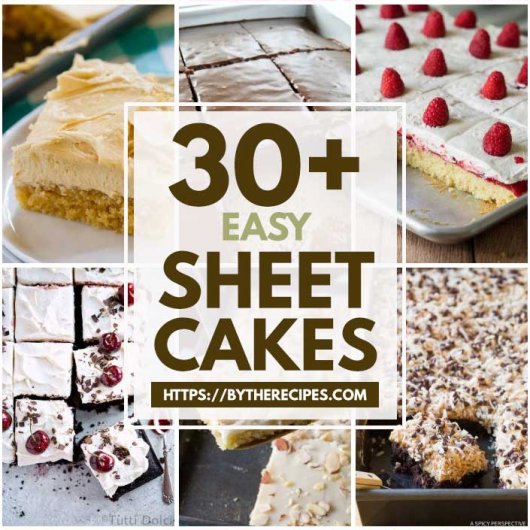 30 Easy Yet Delicious Sheet Cakes