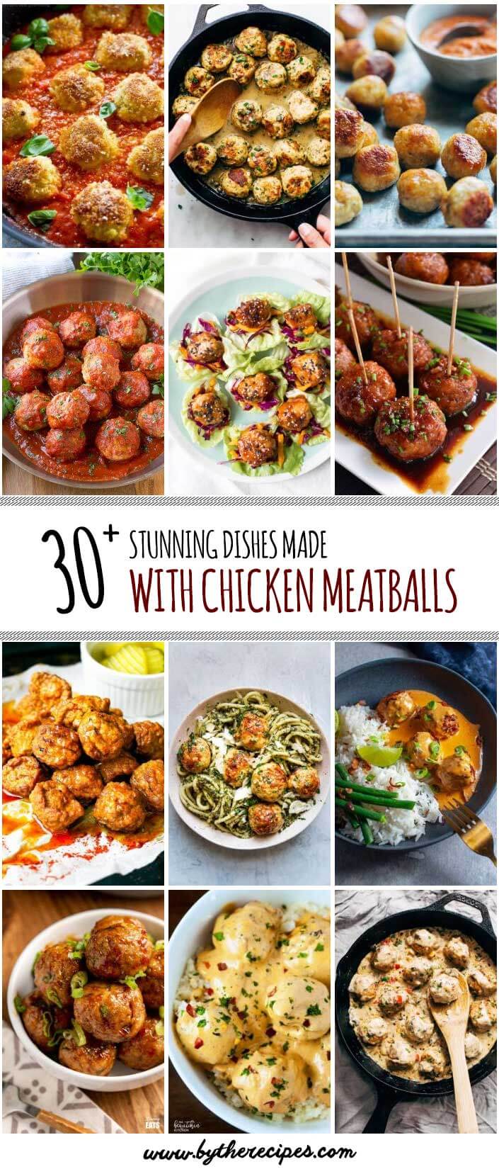 30 Stunning Dishes Made with Chicken Meatballs