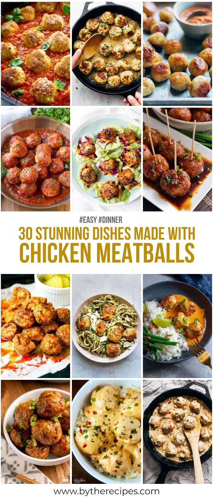 30 Stunning Dishes Made with Chicken Meatballs