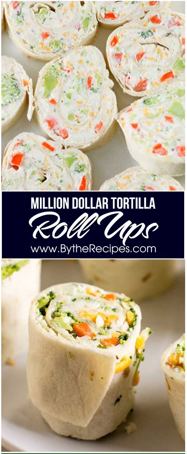 Million Dollar Tortilla Roll Ups