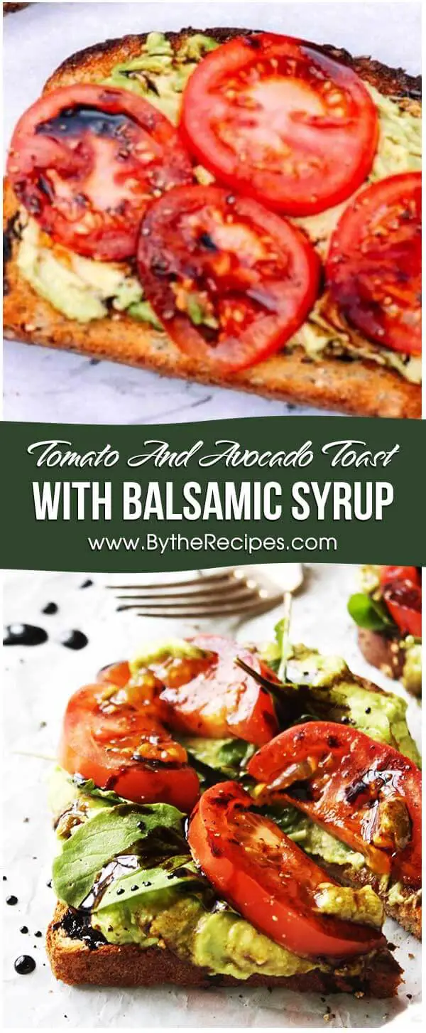 Tomato And Avocado Toast With Balsamic Syrup