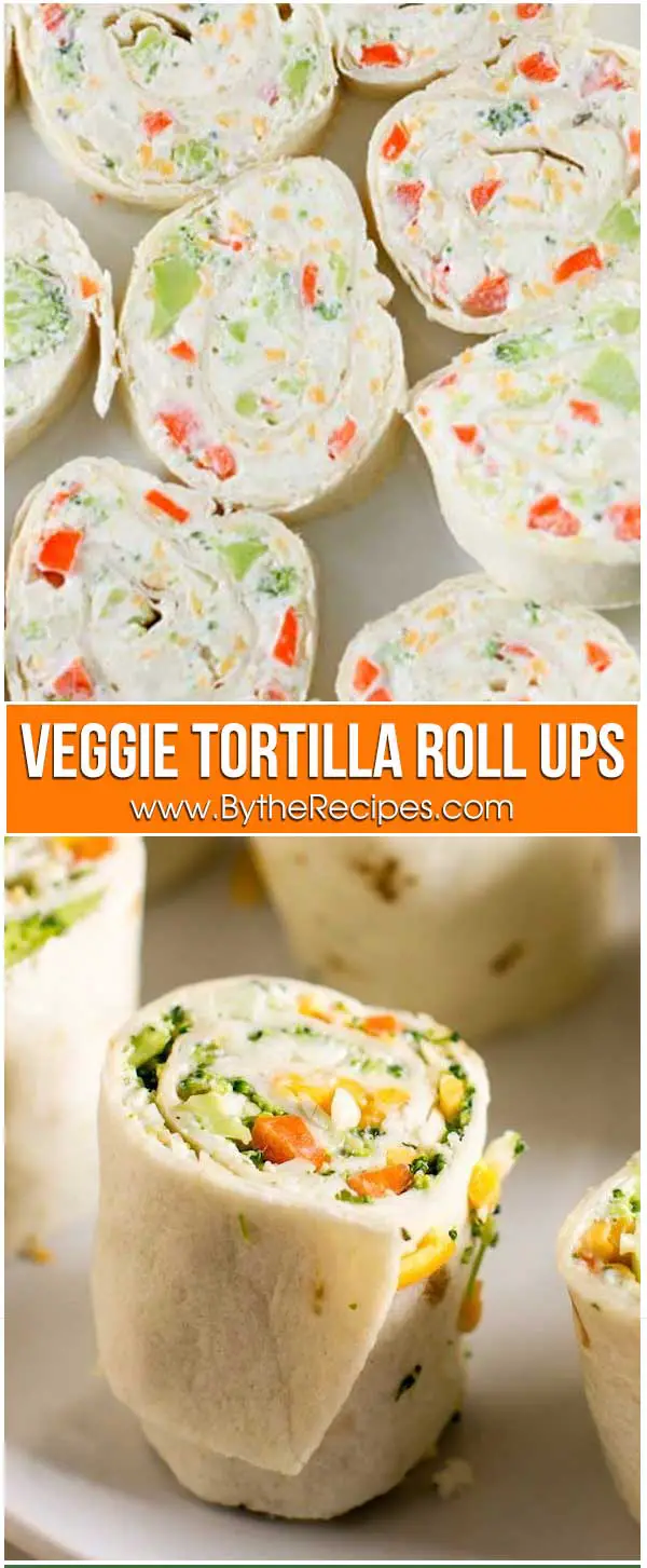 Veggie Tortilla Roll Ups – By the Recipes