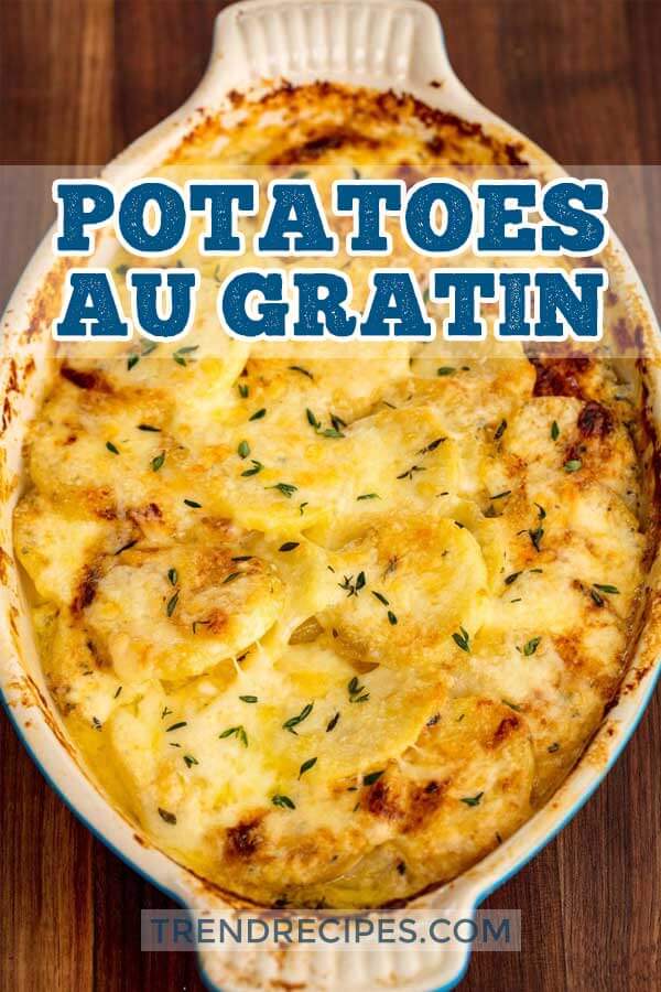 Potatoes Au Gratin – By the Recipes